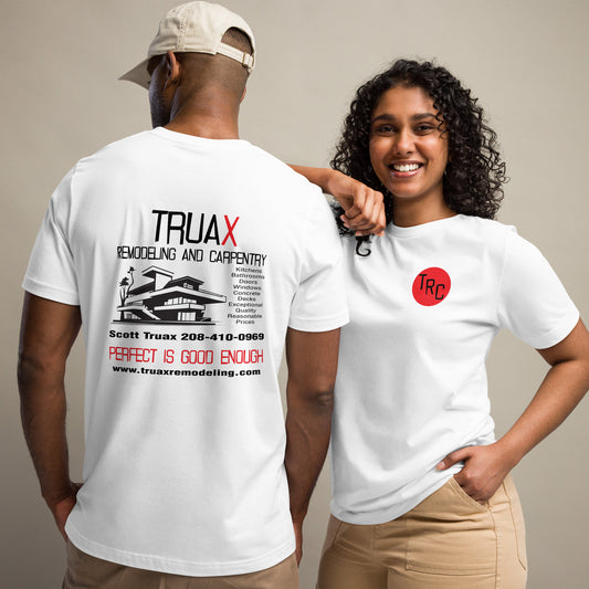 Unisex t-shirt Truax Remodeling